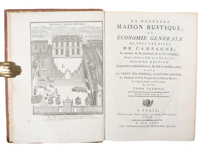 La Nouvelle Maison Rustique, ou Economie Générale de tous les Biens de Campagne; La Maniere de les entretenir & de les multiplier; Dixieme Édition. Augmentée considerablement, & mise en meilleur ordre; avec la vertu des Simples, L'Apothicairerie; Les...