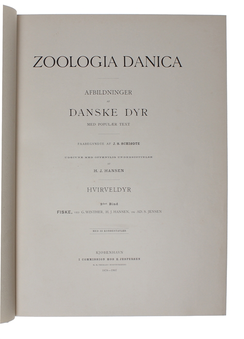 Zoologia Danica. Afbildninger af Danske Dyr med populær Text. 2det Bind: Fiske. Med 33 Kobbertavler.