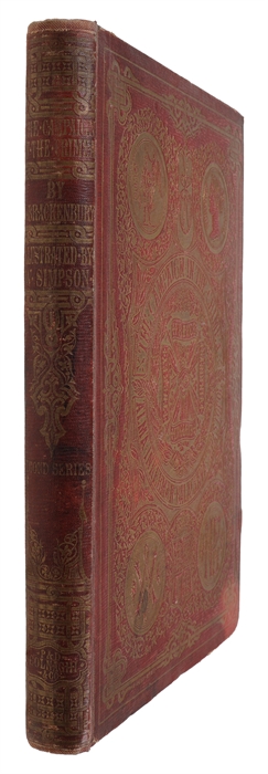 The Campaign in the Crimea: An Historical Sketch. Illustrated by Forty Plates (+ Forty Plates) from Drawings taken on the Spot by William Simpson. (First-) Second Series. 2 vols. London, Colnaghi a. Longman.., 1855-56.