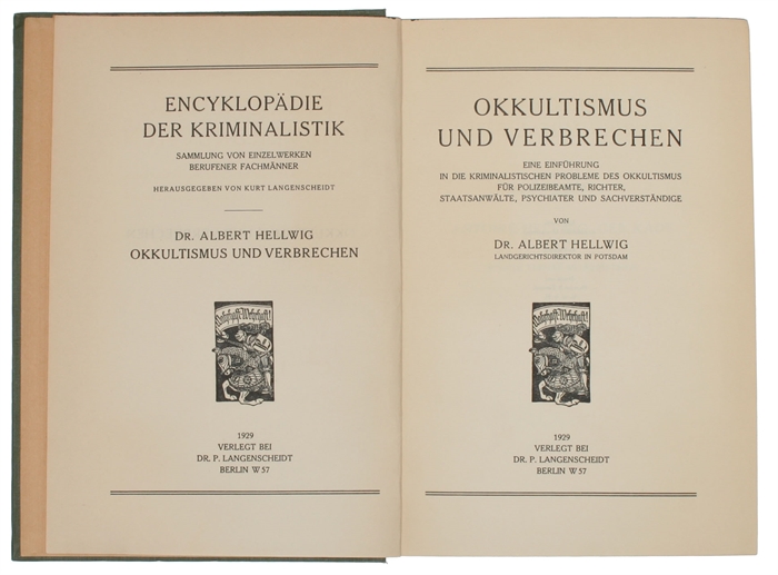Okkultismus und Verbrechen. Eine Einführung in die kriminalistischen Probleme des Okkultismus für Ploizeibeamte, Richter, Staatsanwälte...Berlin, 1929.