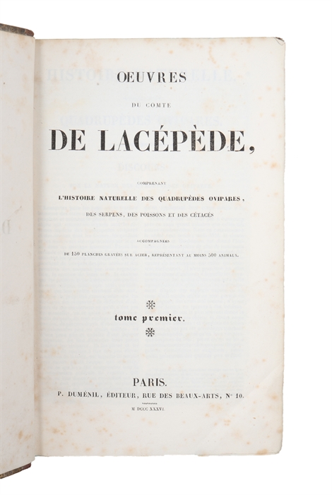 Oeuvres du Comte de Lacépède, comprenant L'Histoire Naturelle des Quadrupèdes des Ovipares, des Serpens, des Poissons et des Cétacés. 3 vols. Paris, P. Dumenil, 1836.