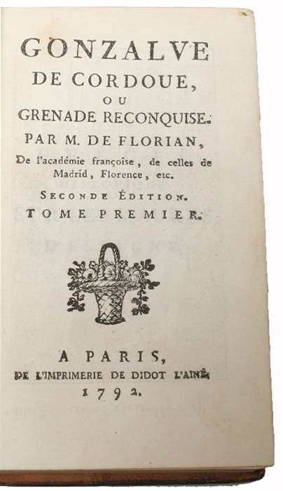 (Oeuvres). Numa Pompilius, Second Roi de Rome. 2 Tomes. Paris, Didot l'Ainé, 1786. + Théâtre. Seconde Edition. 3 Tomes. Geneve, 1787. + Mélanges de Poesie et de Littérature. Geneve, 1787. + Les six Nouvelles. Troisieme Édition. Geneve, 1787. + Gon...