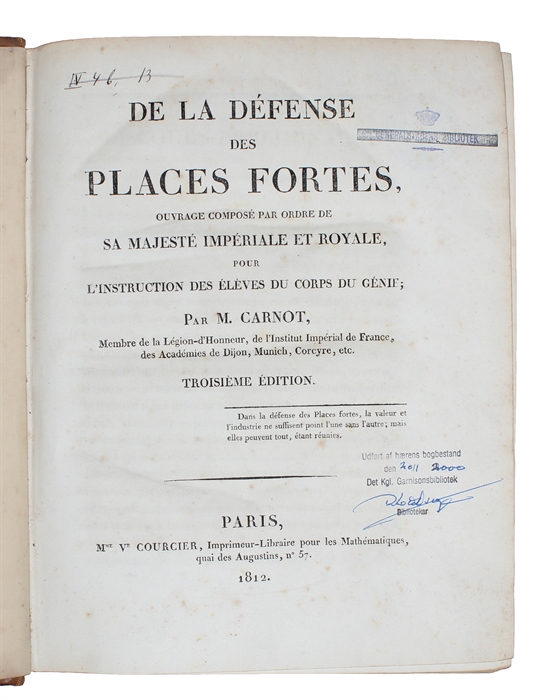 De la Défense des Places Fortes,Ouvrage composé par Ordre de Sa Maj.