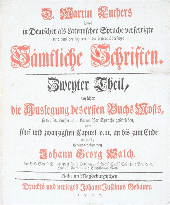 Sowohl in Deutscher als Lateinischer Sprache verfertigteund aus der letztern in die erstere übersetzte Sämtliche Schriften. Erster - Sechszehnter (Elfter. Theil fehlt) Theil (von 24). Herausgegeben von Johann Georg Walch.