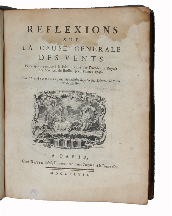 Reflexions sur la Cause Generale des Vents. Piece qui a remporté le Prix proposé par l'Academie Royale des Sciences de Berlin, pour l'année 1746. 2 Parts (French and Latin). (Latin title: Meditationes de Generali Ventorum Causa...).