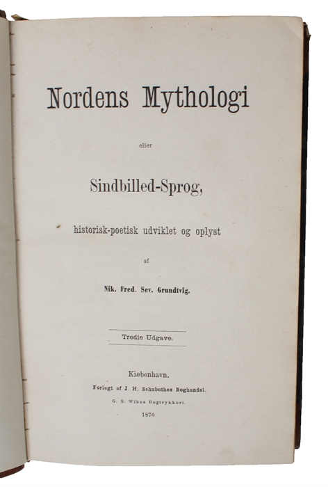 Nordens Mythologi eller Sindbilled-Sprog, historisk-poetisk udviklet og oplyst. Tredie Udgave.