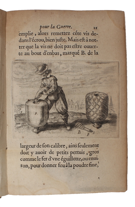 Traité des Fevx artificiels povr la Gverre, et povr la Recreation; Avec plusieurs belles obseruation, abregez de Geometrie, Fortifications, Horloges Solairs, & examples d'Arithmetique. De nouueau reueu, corrigé & augmenté par l'Autheur, Francois de ...