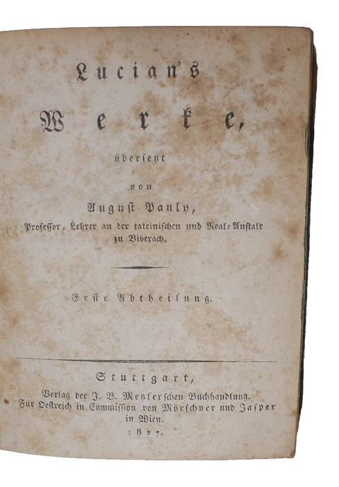 Werke, übersetzt von August Pauly. 15 Bde. in 3 Abtheilungen