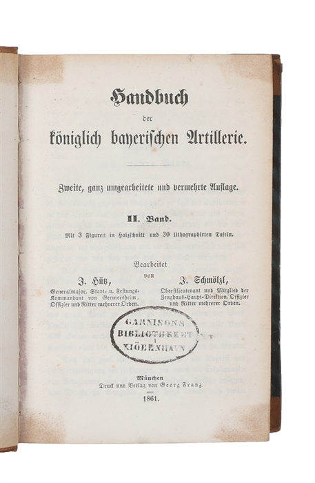 Handbuch der königlich bayerischen Artillerie. Zweite, ganz umgearbeitete und vermehrte Auflage. 2 Bde.