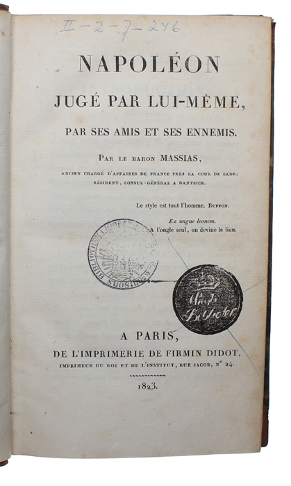 Napoléon jugé par lui-méme, par ses Amis et ses Ennemis.