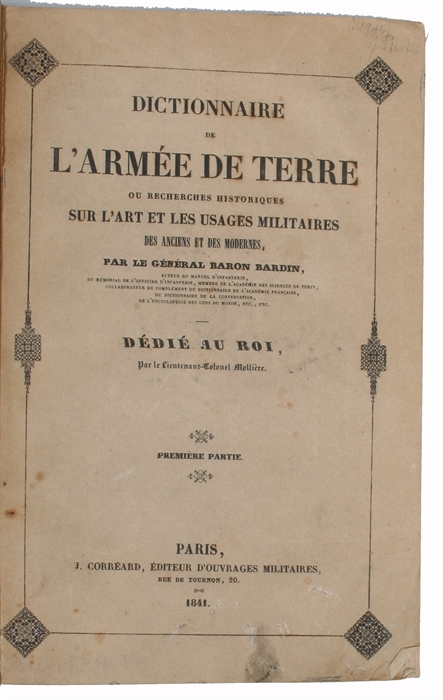 Dictionnaire de l'armée de terre, ou recherches historiques sur l'art et les usages militaires des anciens et des modernes. 15 vols.