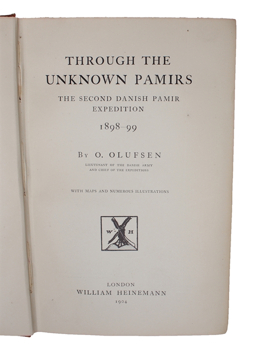Through the unknown Pamirs. The Second Danish Pamir Exoedition 1898-99. With Maps and numerous Illustrations.