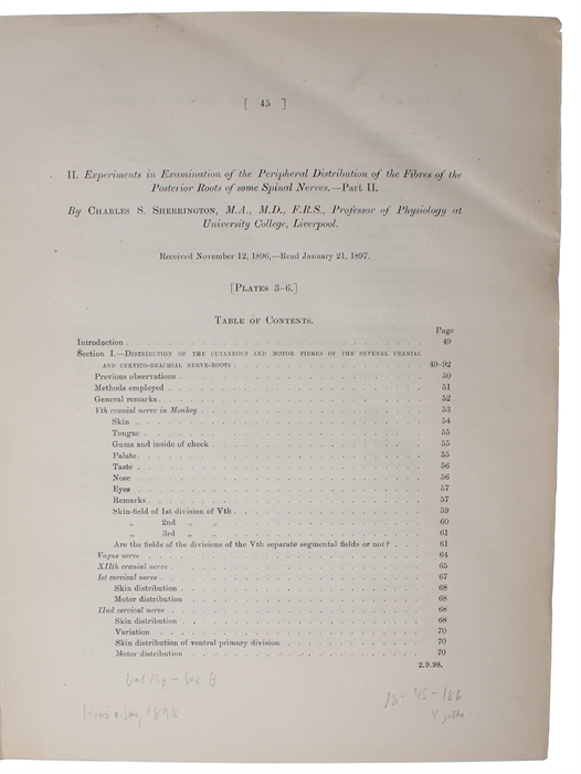 Experiments in Examination of the Peripheral Distribution of the Fibres of the Posterior Roots of some Spinal Nerves. Received December 2, - Read December 8, 1892. Abbreviated March 2, 1893. (Part I) (+) Experiments in Examination of the Peripheral Di...