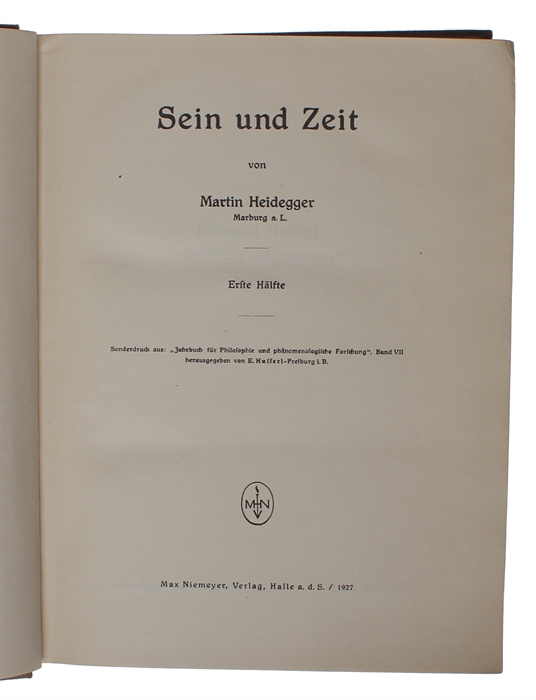 Sein und Zeit. Erste Hälfte (alles). Sonderdruck aus "Jahrbuch für Philosophie und phänomenologische Forschung", Band VII herausgegeben von E. Husserl - Freiburg i.B.