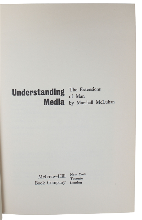 Understanding Media: The Extensions of Man.