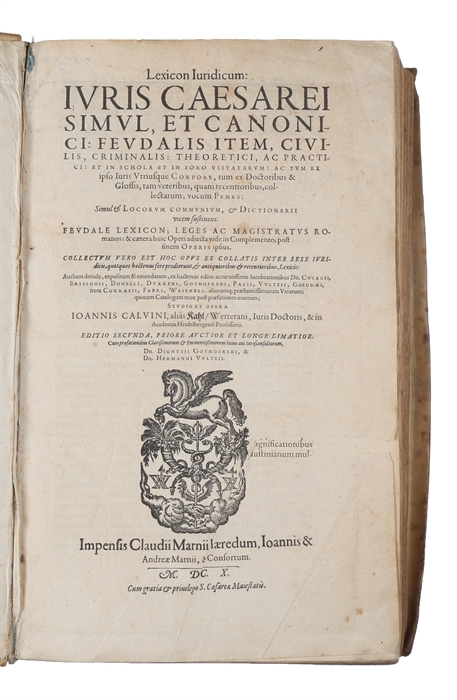Lexicon Iuridicum: Juris Caesarei Simul, Et Canonici: Feudalis Item, Civilis, Criminalis, Theoretici, Ac Practici: & in Schola, & in Foro Usitatarum, Ac Tum ex Ipso Juris Utriusque Corpore, Tum ex Doctoribus & Glossis, Tam Veteribus, Quam Recentioribu...