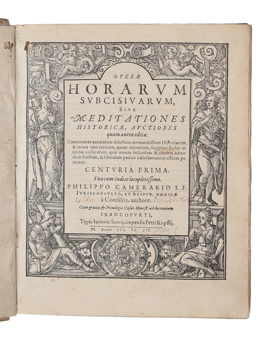 Operae Horarum Subcisiuaru, sive Meditationes Historicae, Auctiores quam antea editae. Continentes accuratum delectum memorabilium Historiarum... Centuria Prima - (Altera).