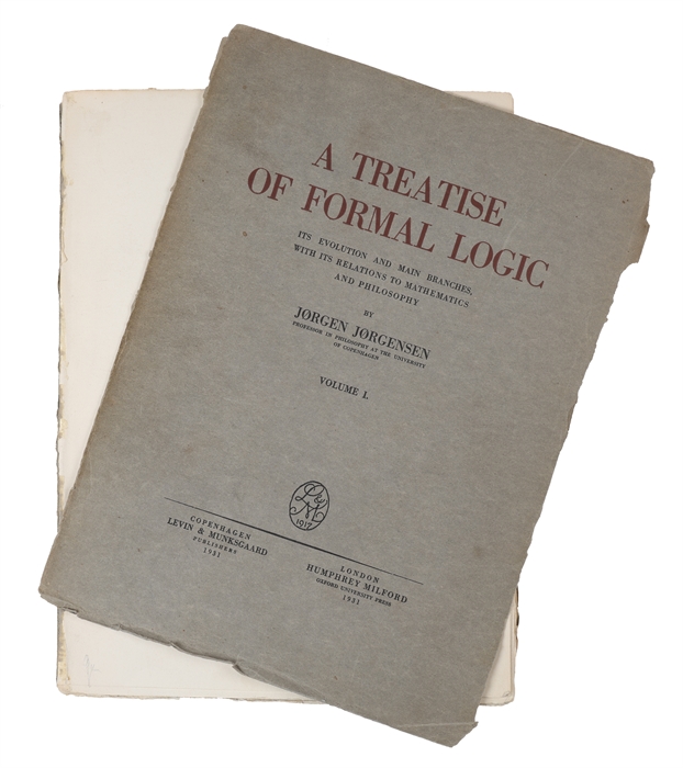 A Treatise of Formal Logic. Its Evolution and main Branches with its Relations to Mathematics and Philosophy. 3 Vols.