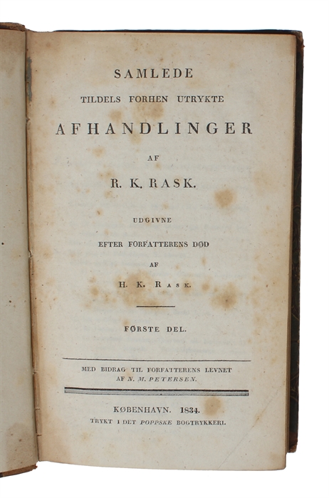 Samlede tildels forhen utrykte Afhandlinger. Udgivne efter Forfatterens Død af H.K. Rask. (Med Bidrag til Forfatterens Levnet af N.M. Petersen - Tilligemed en fuldstændig Fortegnelse på alle Forfatterens Håndskrifter m.m.)1.-3. Del (3 Bd. komplet).