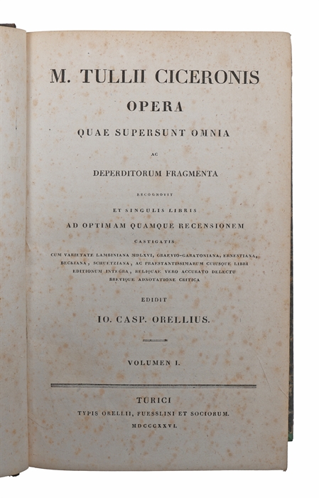 Opera quae supersunt omnia ac deperditorum Fragmenta recognovit et singulis Libris ad optimam quamque recensionem castigatis... Edidit Io. Casp. Orelius. 8 Vols (13 parts). (Vols 6-8: Onomasticon).