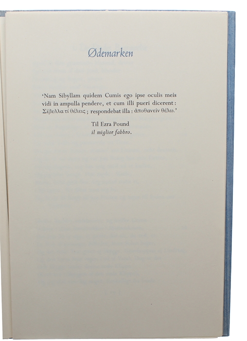 Ødemarken (Odemarken) og andre Digte. Paa dansk ved Kai Friis Møller og Tom Kristensen. (The Waste Land and Other Poems. Translated into Danish by Kai Fris Møller and Tom Kristensen).