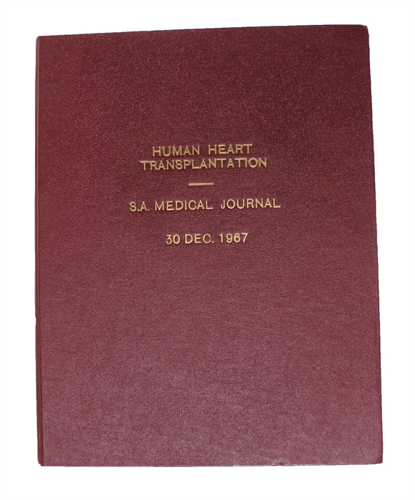 Human heart Transplantation / Hartoorplanting in de mens: "South African Medical Journal, Vol. 41: no. 48, 30 December 1967. [Containing, among other writings: A Human Cardiac Transplant: An Interim Report of a Successful Operation Performed at Groote ...