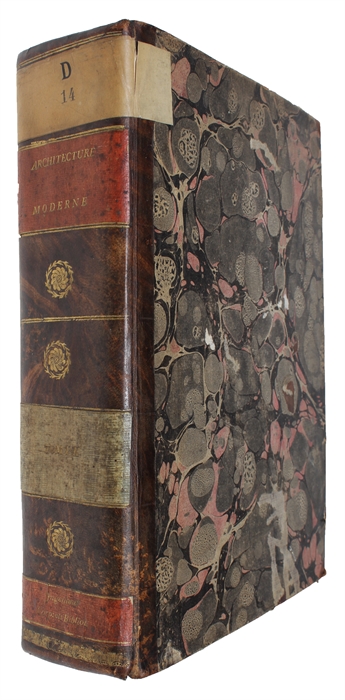 Architecture Moderne ou L'Art de bien Bâtir pour toutes Sortes de Personnes tant pour les Maisons des particuliers que pour les Palais. Contenant cinq Traites. 1. De la Construction & de l'Employ des Materiaux.  2. De la Distribution de toutes forte...