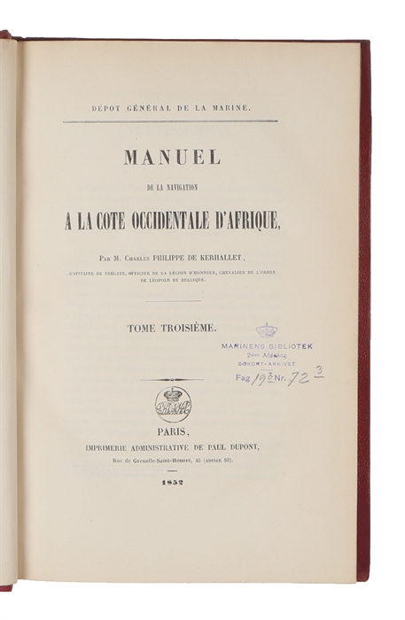 Manuel de la Navigation a la Cote occidentale d'Afrique. 3 Vols. + Atlasvol. (Vues de Côtes).