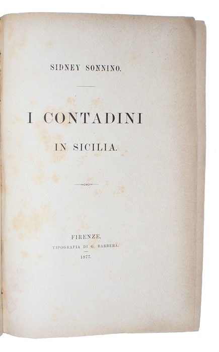 Condizione Politiche e Amministrative (+) I contadini in Sicilia. 2 vols.