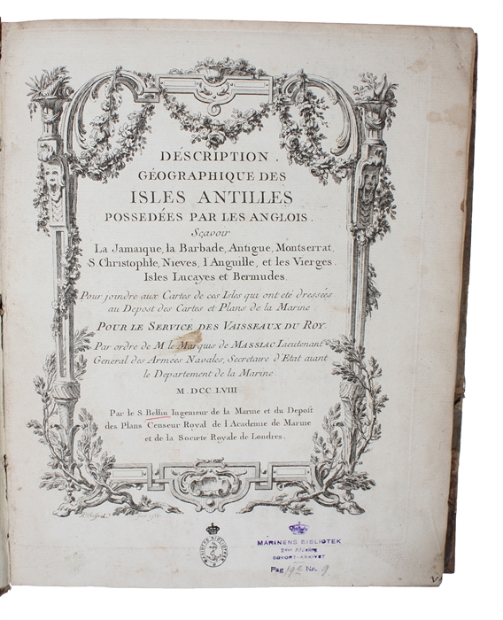 Déscription géographique des Isles Antilles possedées par les Anglois. Scavoir la Jamaique, la Barbade, Antigue, Montserrat, S. Christophle, Nieves, l'Anguille, et les Vierges Isles Lucayes et Bermudes... Pour le Service des Vaissaux du Roy.