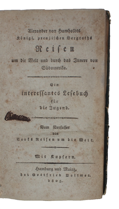 Reisen um die Welt und durch das Innere von Südamerika. Ein interessantes Lesebuch für die Jugend. Mit Kupfern. 1.-4. Bd. (von 6 ?).