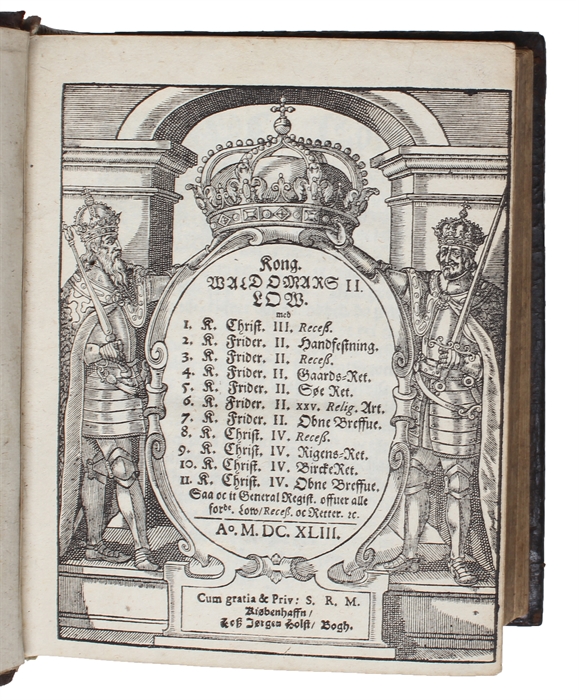 Den Rette Judske Lowbog, Nu Nylige offuerseet, Corrigerit oc Forbedrit, som Anno M.D.LXXXX er udgangen. Og nu paa ny igien oplagt. (+) Christian III's Recess (+) Frederich II's Recess. (+) Frederich II's Handfestning. (+) Fr. II.. Gaards Rætten (+)...