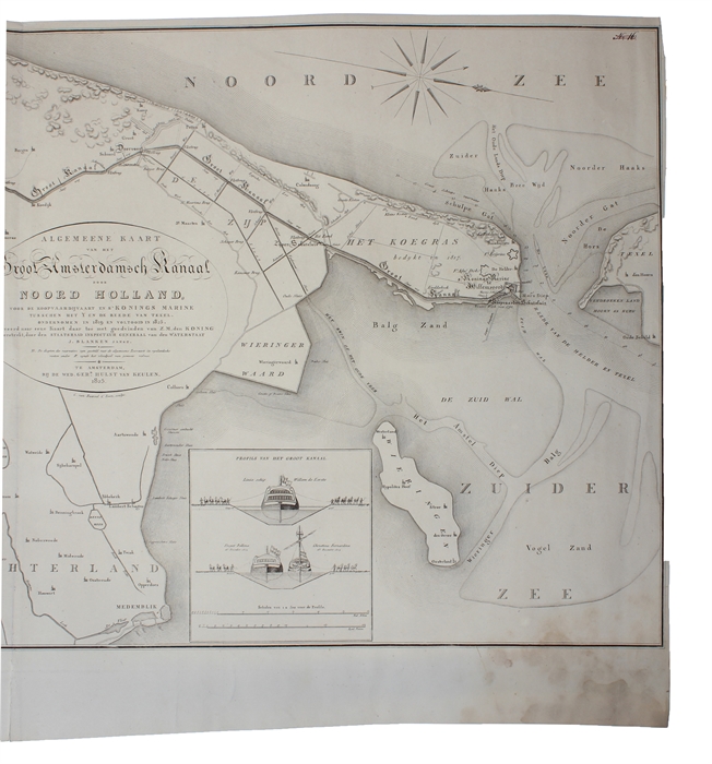 Algemeene Kaart van het Groot Amsterdamsch Kanaal door Noord Holland, voor de Koopvaardijvaartr en s'Konings Marine ondernomen in 1819 en voltooid in 1825. Graveerd naar eene Kaart daar toe med goedvinden van Z.M. den Koning verstecht, door... J. Bla...