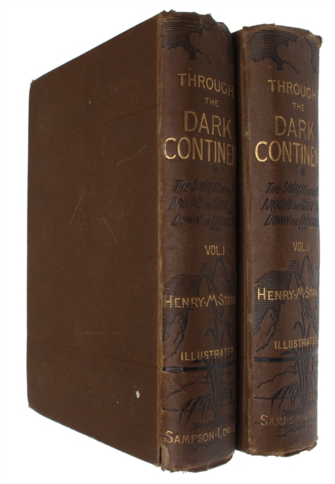 Through the Dark Continent or the sources of the Nile around the great lakes of equatorial Africa and down the Livingstone River to the Atlantic Ocean.