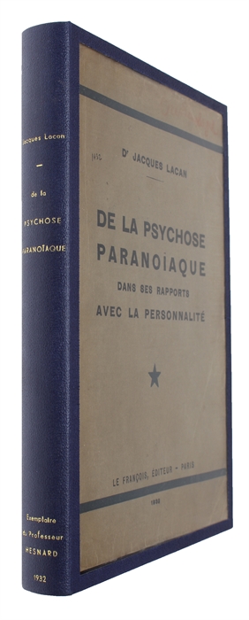 De la Psychose Paranoïaque dans les rapports avec la personnalité.