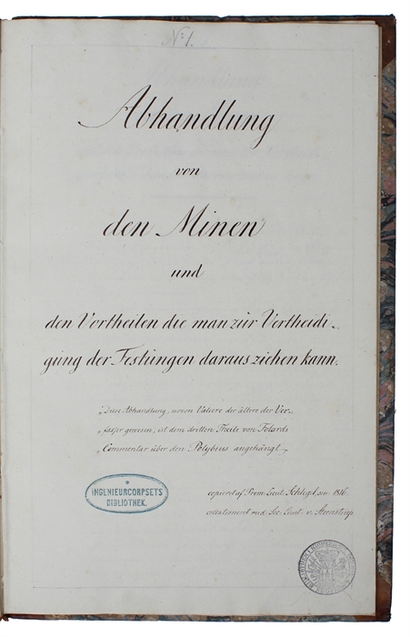 Abhandlung von den Minen und den Vortheilen die man zur Vertheidi gung der Festungen daraus ziehen kann (+) Des Effets de la Poudre á Canon principalement dans les Mines [Chevalier] (+) Erinnerung bey Herrn Belidors in dessen Nouveau Cours de Mathemat...