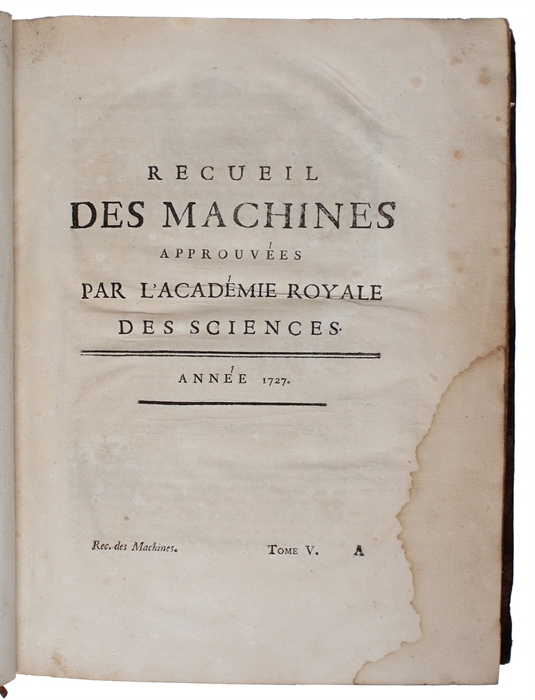 Machines et inventions approuvées par l'Academie Royale des Sciences. 6 vols.