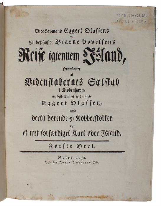 Reise igiennem Island. Foranstaltet af Videnskabernes Sælskab i Kiøbenhavn, og beskreven af forbemeldte Eggert Olafsen, med dertil hørende Kobberstøkker og et nyt forfærdiget Kart over island. 2 vols.