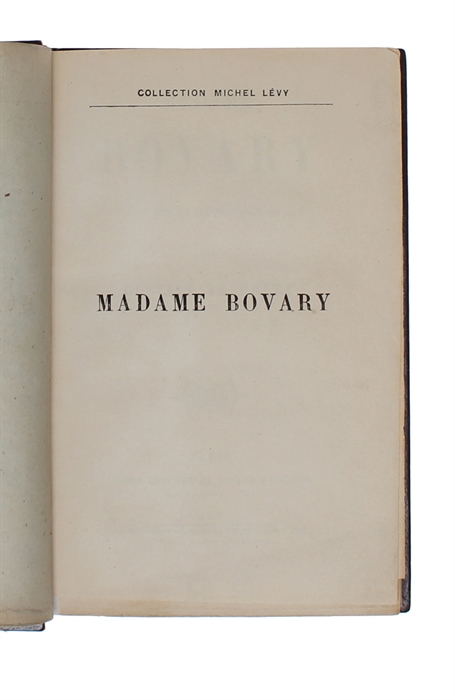 Madame Bovary. Moeurs de Province. Two volumes.