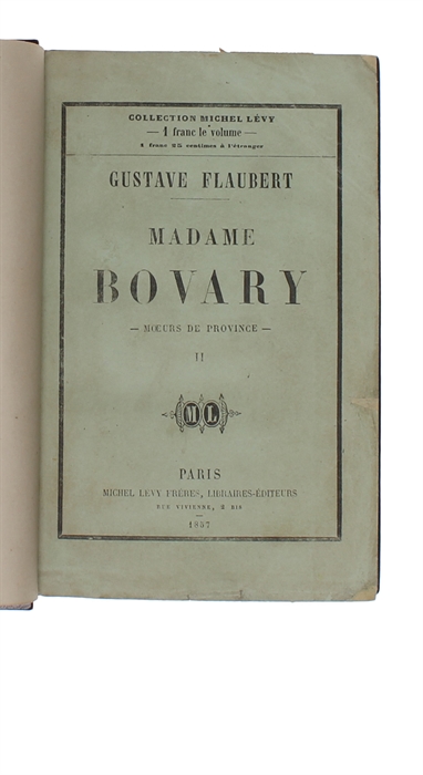 Madame Bovary. Moeurs de Province. Two volumes.