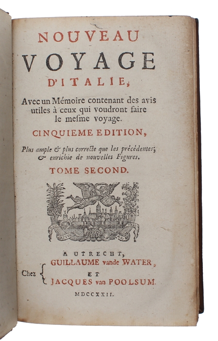 Voyage d'Italie de Monsieur Misson, avec un Mémoire contenant des avis utiles à ceux qui voudront faire le même voyage. Cinquième édition, plus ample et plus correcte que les précédentes, enrichie de nouvelles figures... 4 vols.