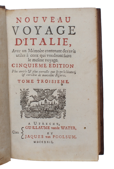 Voyage d'Italie de Monsieur Misson, avec un Mémoire contenant des avis utiles à ceux qui voudront faire le même voyage. Cinquième édition, plus ample et plus correcte que les précédentes, enrichie de nouvelles figures... 4 vols.