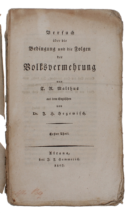 Versuch über die Bedingung und die Folgen der Volksvermehrung, aus dem Englischen von Dr. F.H. Hegewisch. 2 vols. 