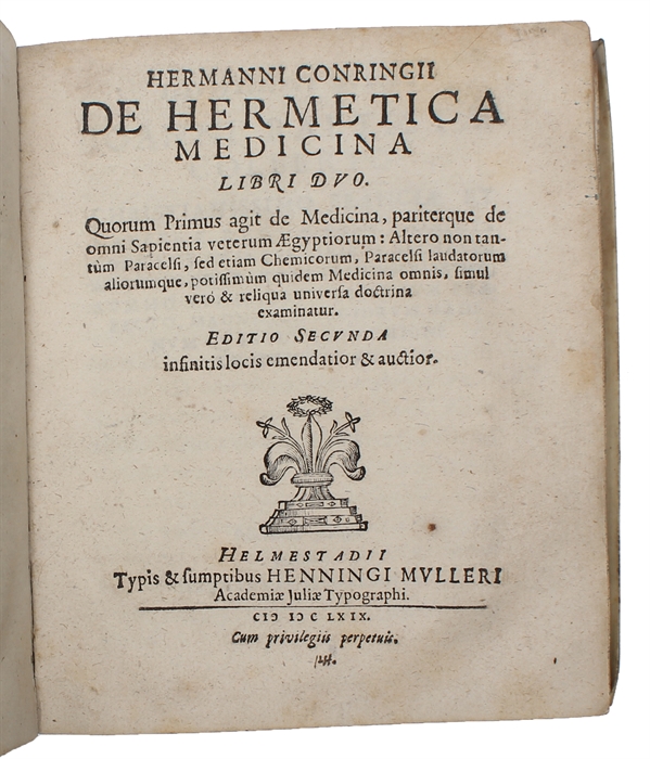 De hermetica medicina libri duo (Conring) (+) De Ortu, et Progressu Chemiæ Dissertatio (Borch).