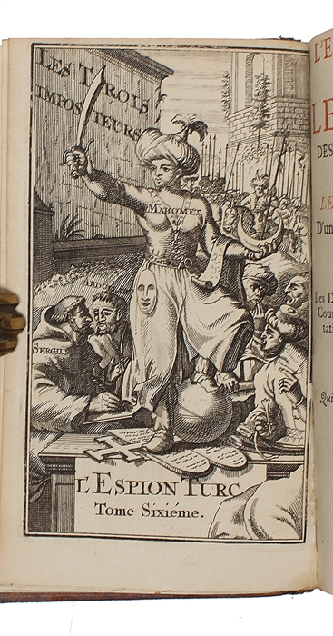 L'espion turc dans les cours des princes chretiens ou lettres et memoires d'un envoye secret de la Porte dans les cours de l'Europe. 7 vols.