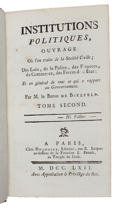 Institutions politiques, ouvrage où l’on traite de la Société Civile, des loix, de la police, des finances, du commerce, des forces d’un état. 4 vols.