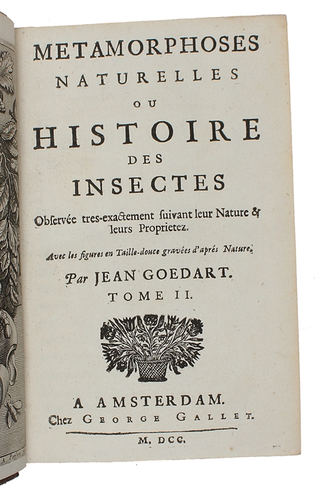 Metamorphoses naturelles ou Histoire des insectes observée très-exactement suivant leur nature & leurs proprietez. 3 vols. 