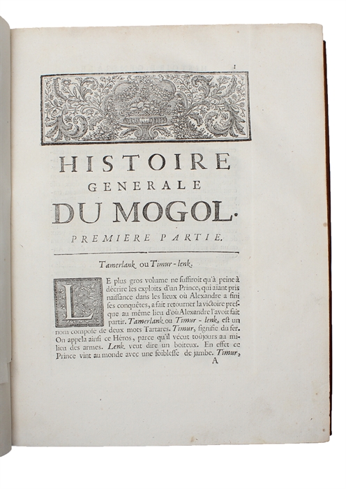 Histoire generale de l'empire du Mogol depuis sa fondation jusqua present sur les mémoires portugais de m. Manouchi, venitien.