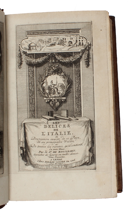 Les Delices de l'Italie, ou Description exacte de ce pays, de ses Principales Villes, et de toutes les raretez, qu'il contient. 3 vols. 
