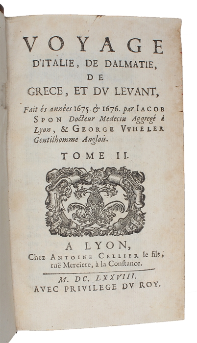 Voyage d'Italie, de Dalmatie, de Grece, et du Levant. Fait en 1675 & 1676. 3 vols.